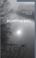 Kopfnebel (German Edition) 3740766387 Book Cover