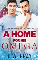 A Home for His Omega 1946419753 Book Cover