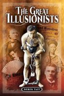 The Great Illusionists 1473890764 Book Cover