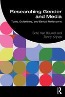 Researching Media and Gender: Tools, Guidelines, and Ethical Reflections 103249090X Book Cover