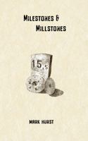 Milestones & Millstones 1606453459 Book Cover