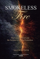 Smokeless Fire: The Unseen World and the Science of Djinn Protection 6597928865 Book Cover