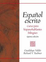 Espanol escrito: Curso para hispanohablantes bilingues 0130455695 Book Cover