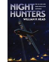 Night Hunters: The AC-130s and Their Role in Us Airpower 1623491185 Book Cover