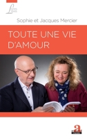 Toute une vie d'amour (Livres Libres) (French Edition) 2806102723 Book Cover