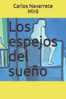 Los Espejos Del Sue?o 1707000344 Book Cover