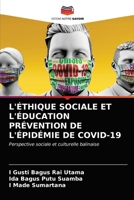 L'Éthique Sociale Et l'Éducation Prévention de l'Épidémie de Covid-19 6203323934 Book Cover