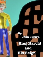 King Harold and His Reign. 0464581168 Book Cover