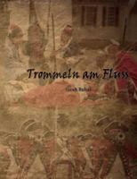 Trommeln am Fluss 3746018048 Book Cover