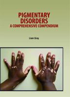 Pigmentary Disorders A Comprehensive Compendium (Hb 2021) 1644350173 Book Cover