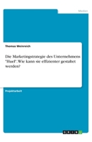 Die Marketingstrategie des Unternehmens "Huel". Wie kann sie effizienter gestaltet werden? (German Edition) 3668947155 Book Cover