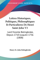 Lettres Historiques, Politiques, Philosophiques Et Particulières, Depuis 1710 Jusqu'en 1736... 1279254432 Book Cover