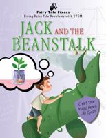 Jack and the Beanstalk: Chart Your Magic Bean's Life Cycle! 153820679X Book Cover