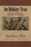 Joy Holidat's Feast: Soup, Salad & Desert or Drinks 1544662602 Book Cover