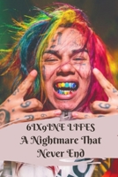 6ix9ine Lifes A Nightmare That Never End B08JB7GCJR Book Cover