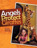 Angels Protect Giraffes 1449705774 Book Cover
