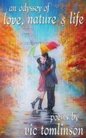 An Odyssey of Love, Nature & Life 1532793758 Book Cover