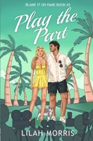 Play the Part B0DYWNPP6N Book Cover