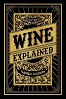 Wine Explained 1961532999 Book Cover