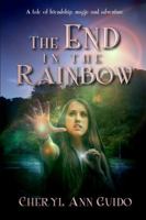 The End in the Rainbow 1387377884 Book Cover