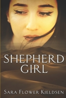 Shepherd Girl B09JJ5LLVG Book Cover