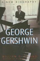 George Gershwin: A New Biography 0313361509 Book Cover