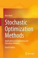 Stochastic Optimization Methods: Applications in Engineering and Operations Research 3662500124 Book Cover