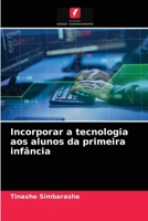 Incorporar a tecnologia aos alunos da primeira infância 6203637300 Book Cover