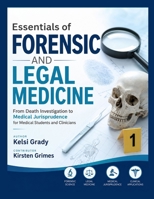 Essentials of Forensic and Legal Medicine: From Death Investigation to Medical Jurisprudence for Medical Students and Clinicians B0H9V8LPCH Book Cover