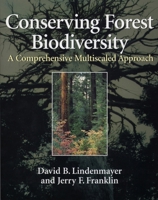 Conserving Forest Biodiversity: A Comprehensive Multiscaled Approach