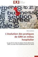 L A(c)Volution Des Pratiques de Grh En Milieu Hospitalier 3841741584 Book Cover