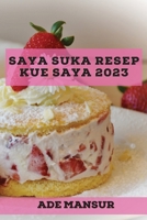 Saya suka Resep kue saya 2023: Resep Lezat untuk pemula 1837527687 Book Cover