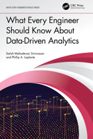 What Every Engineer Should Know About Data-Driven Analytics 1032235403 Book Cover