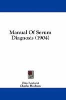 Manual of Serum Diagnosis 1436884918 Book Cover