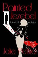 Painted Jezebel 1497527961 Book Cover