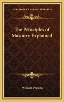 The Principles Of Masonry Explained 1425331130 Book Cover