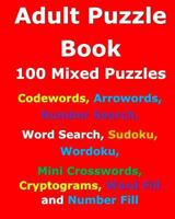 Adult Puzzle Book: 100 Mixed Puzzles 1978498446 Book Cover