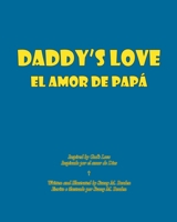 Daddy's Love: El Amor De Papá 1684985404 Book Cover
