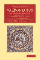 Varronianus: A Critical and Historical Introduction to the Ethnography of Ancient Italy and to the Philological Study of the Latin Language 9353701740 Book Cover