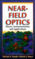 Near-Field Optics: Theory, Instrumentation, and Applications 0471043117 Book Cover