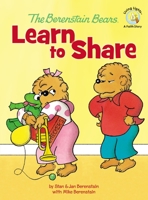 The Berenstain Bears: Sister Bear Learns to Share (Berenstain Bears) 0307231747 Book Cover