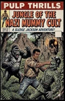 Jungle of the Nazi Mummy Cult B0H412RPBT Book Cover