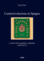 Controrivoluzione in Spagna: I Carlisti Nell'assemblea Costituente (1869-1871) 8833137465 Book Cover