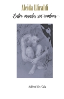 Entre mundos sin nombres B0943T8HXQ Book Cover