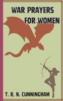 War Prayers For Women (Prayer Book Series) B0D6R79LPM Book Cover