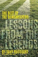 Lessons from the Legends: The Best of the Dewsweepers 1519740816 Book Cover