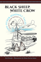 Black Sheep, White Crow and Other Windmill Tales: Stories from Navajo Country 0826358195 Book Cover