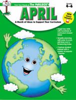 April: A Month of Ideas to Support Your Curriculum Grades 4-6 1562341545 Book Cover