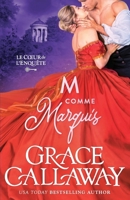 M comme Marquis (Le Cœur de l’enquête (les Kent)) (French Edition) 1960956310 Book Cover