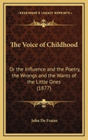 The Voice of Childhood 1120935717 Book Cover